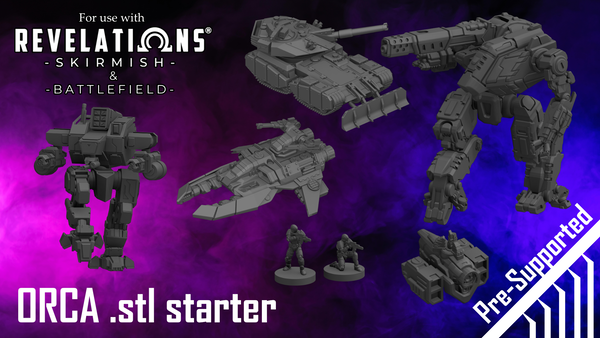 Revelations: Skirmish and Battlefield | ORCA .stl Starter Bundle (Pre-supports included)