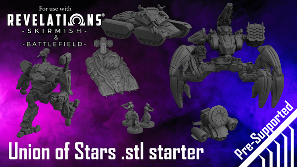 Revelations: Skirmish and Battlefield | Union of Stars .stl Starter Bundle (Pre-supports included)