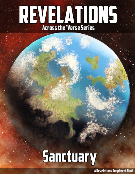 Across the 'Verse: Sanctuary | Revelations: Skirmish Game Supplement - PDF Format